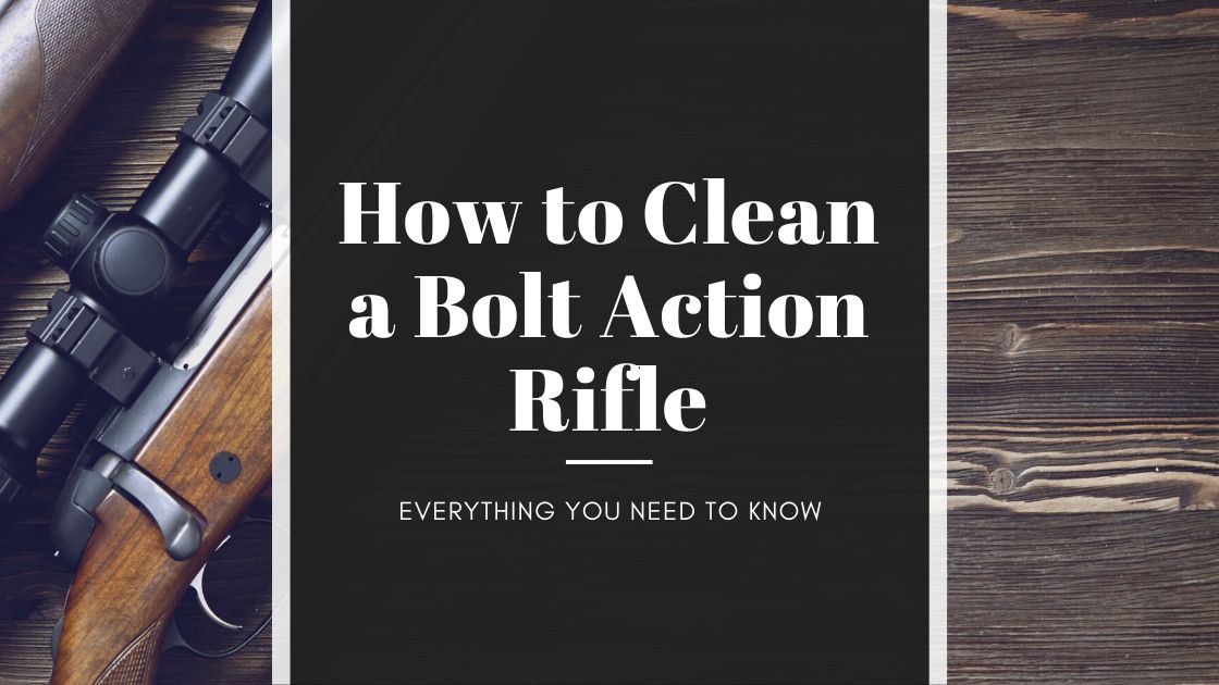What Does How To Clean A Rifle (Bolt Action, Barrel & Semi-auto Parts) Do?
