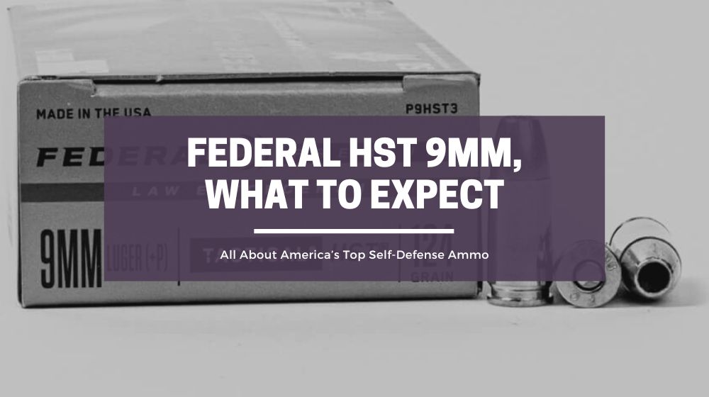 Federal HST 9mm ammo review Blog Banner